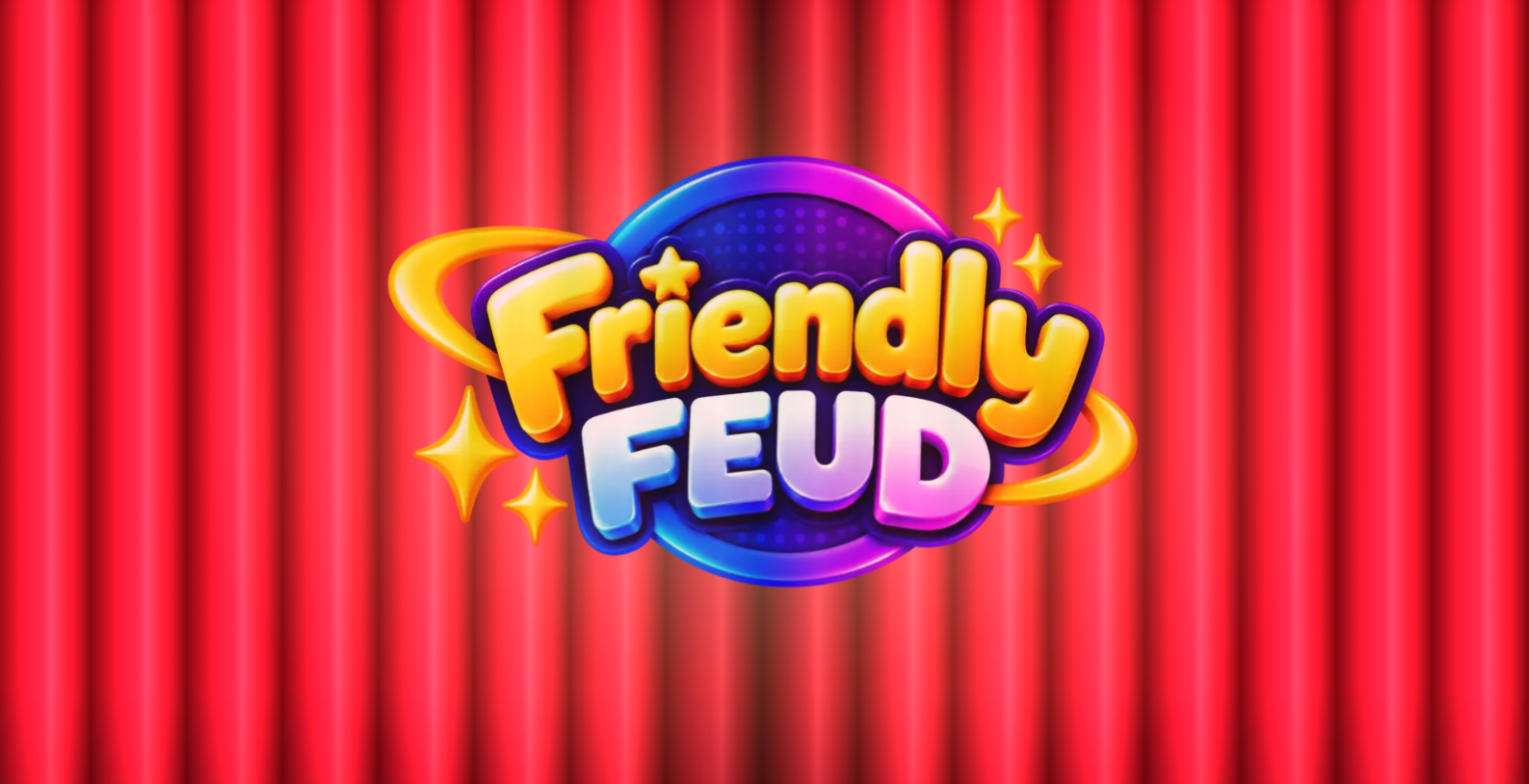 Friendly Feud