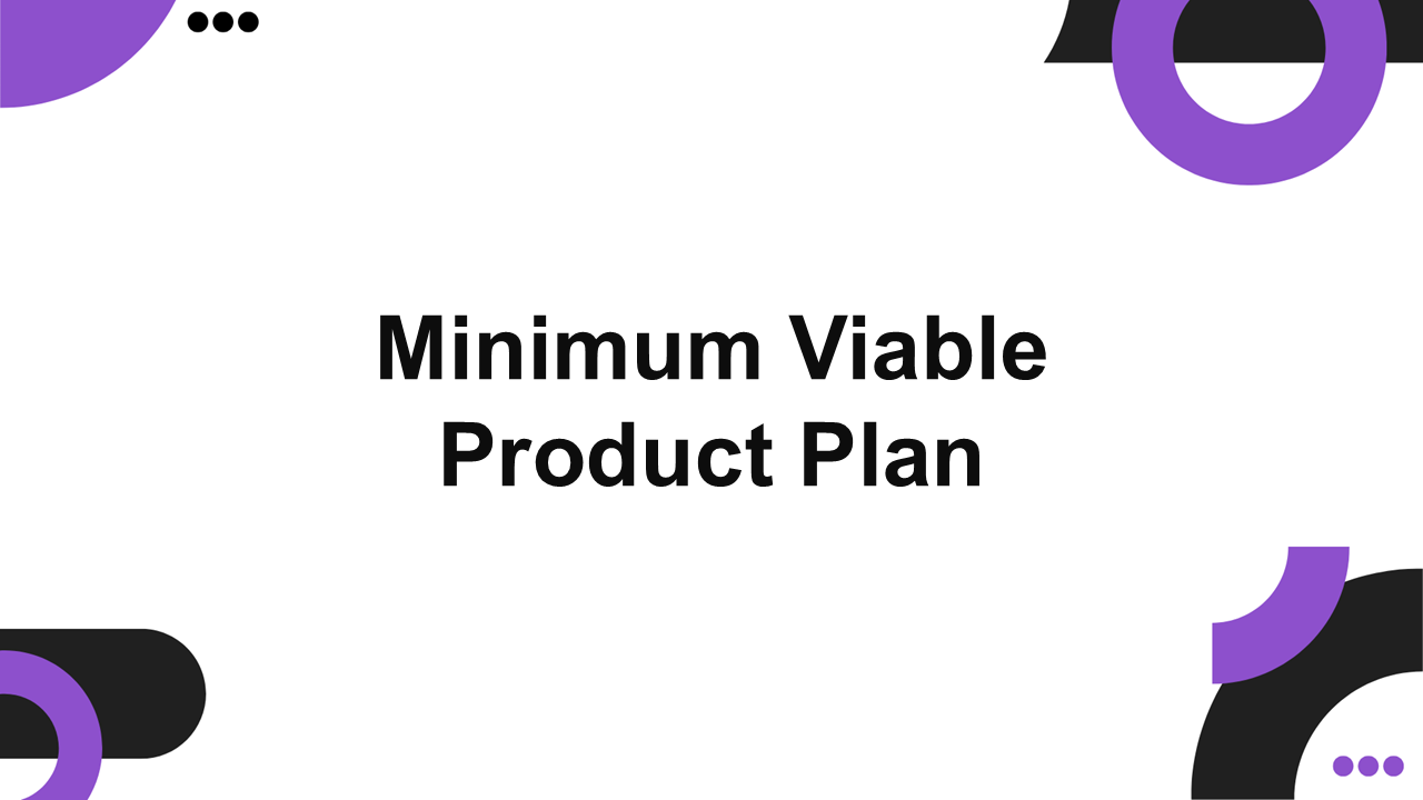 Minimum viable product plan template with white background, purple geometric shapes, and clean layout for MVP planning.