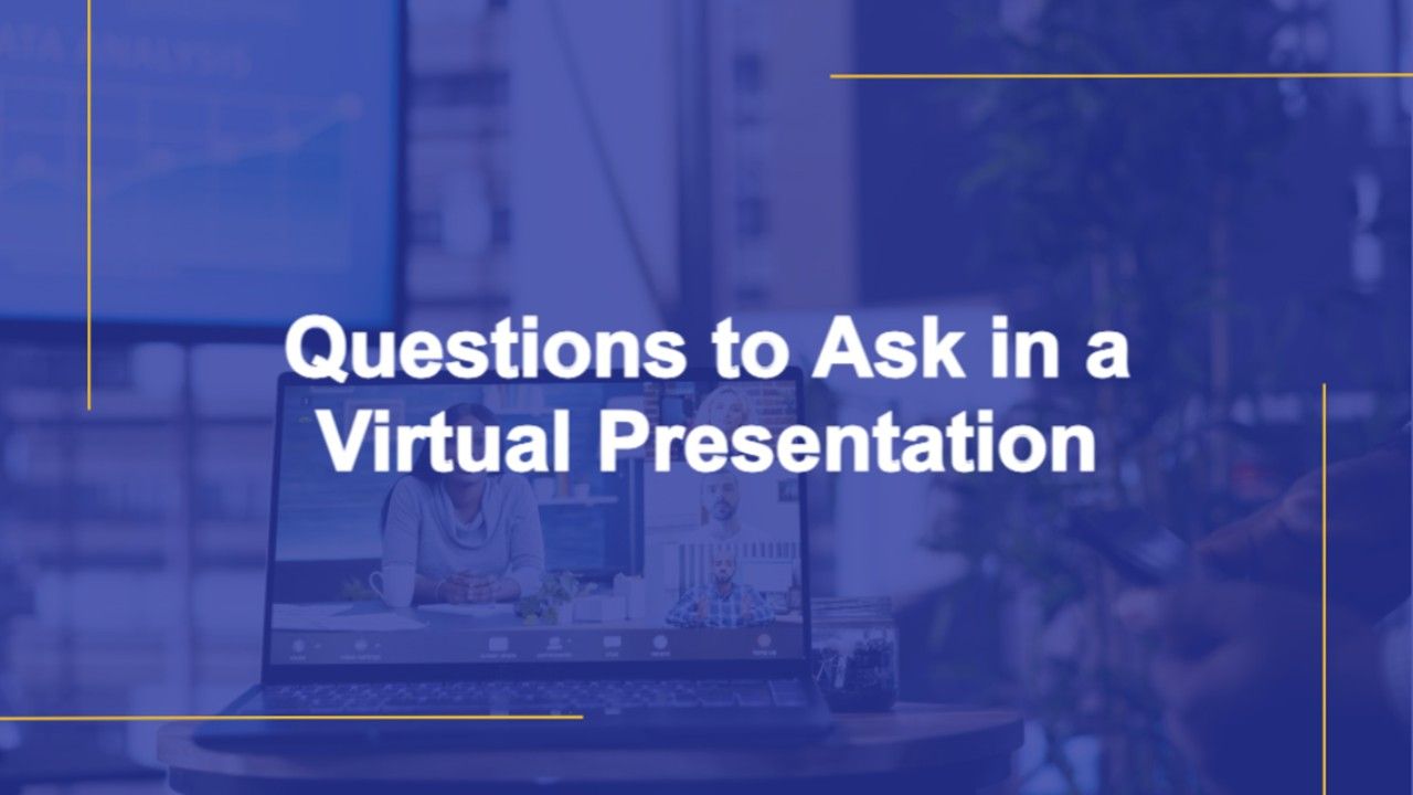 Questions to ask in a virtual presentation template with blue overlay, laptop video call image, white text, designed for online engagement.