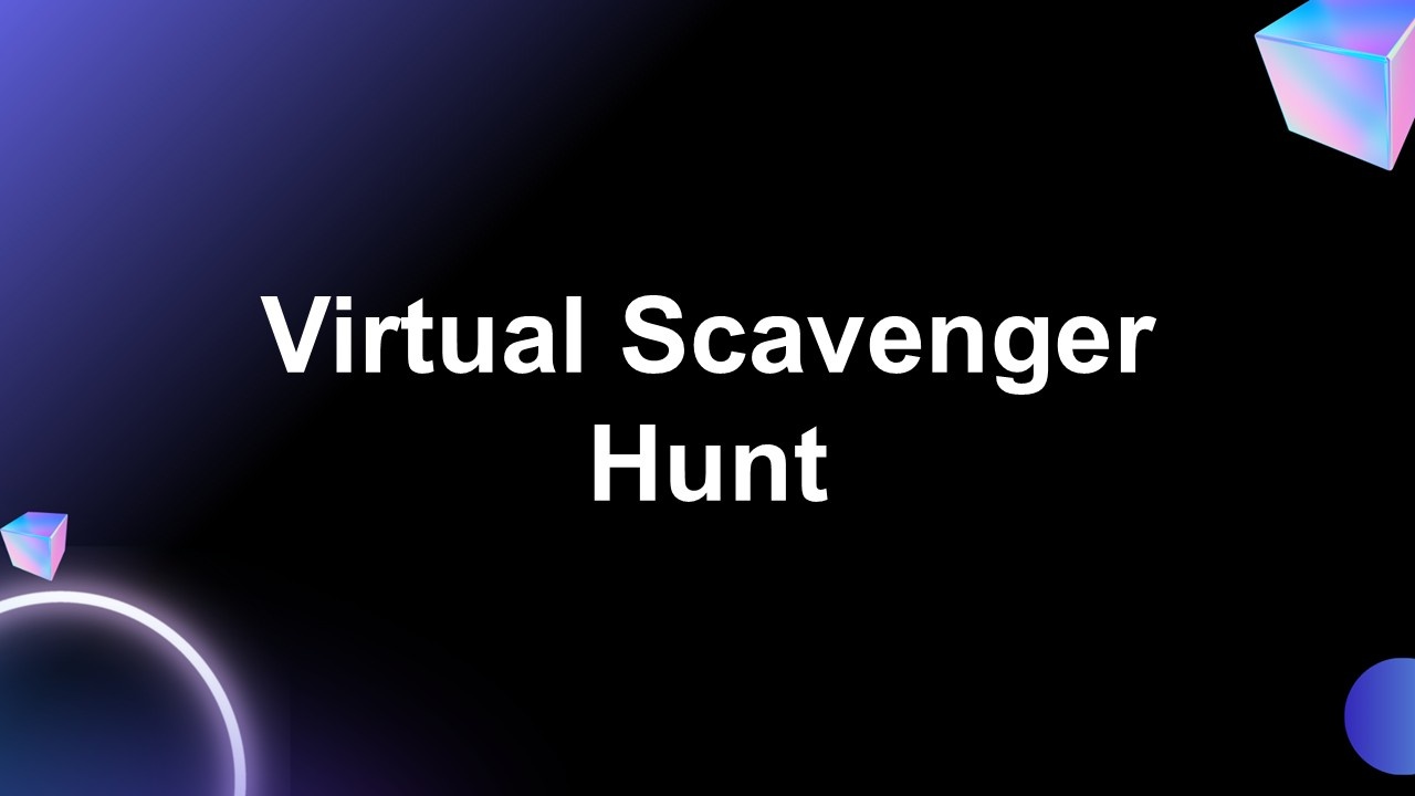 Virtual scavenger hunt template with dark gradient background, glowing neon rings, 3D cubes, and bold white centered title.