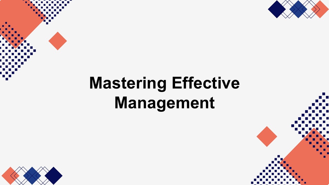 Mastering Effective Management template cover with minimal design, bold heading, and geometric corner shapes