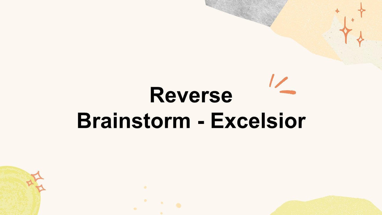 Reverse Brainstorm - Excelsior template with soft beige background, bold black title, abstract shapes, and minimal layout.