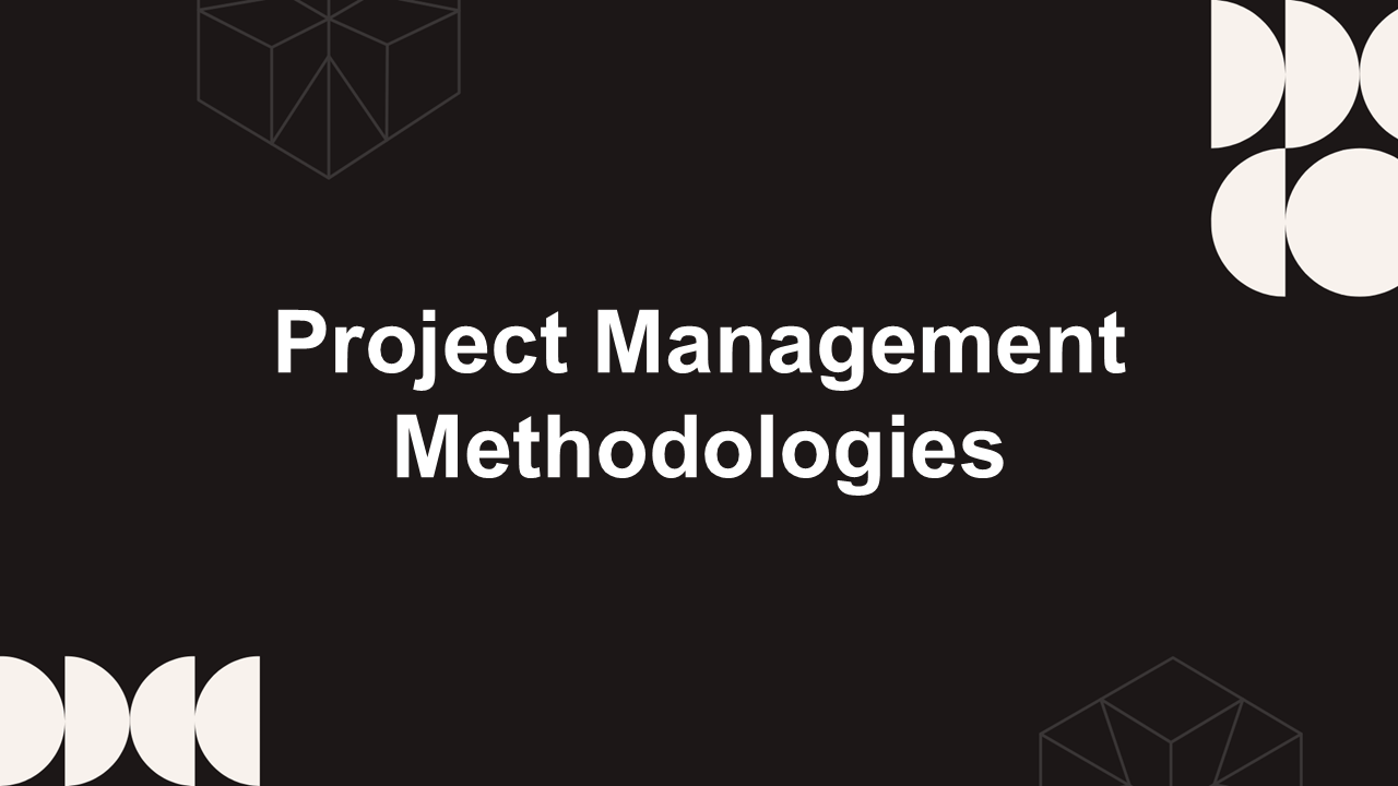 Project management methodologies template with dark background, white text, cube outlines, and structured workflow overview.
