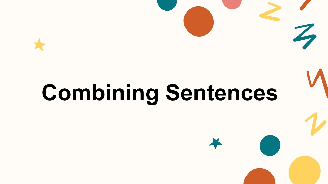 Combining sentences template using soft cream layout, centered text holder, playful circles, stars, and squiggle lines.