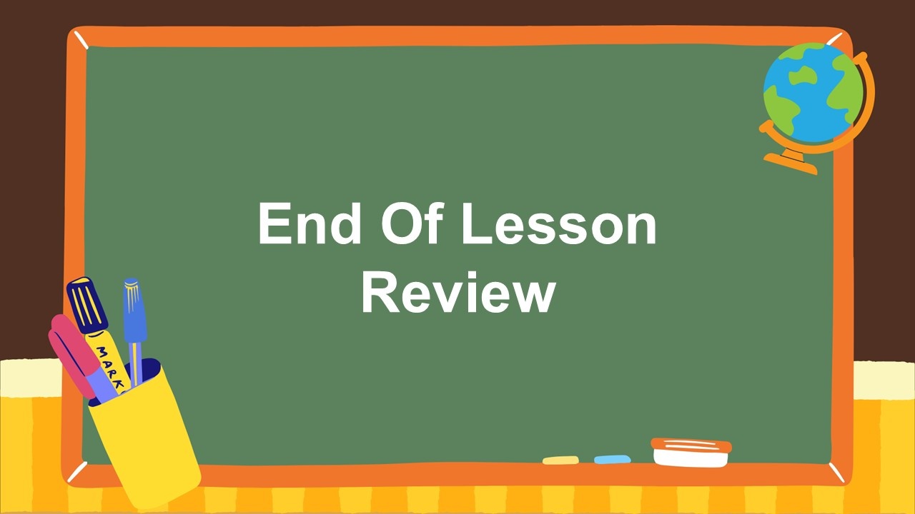 End of lesson review template with green chalkboard, white text, stationery holder, globe icon, and classroom theme.