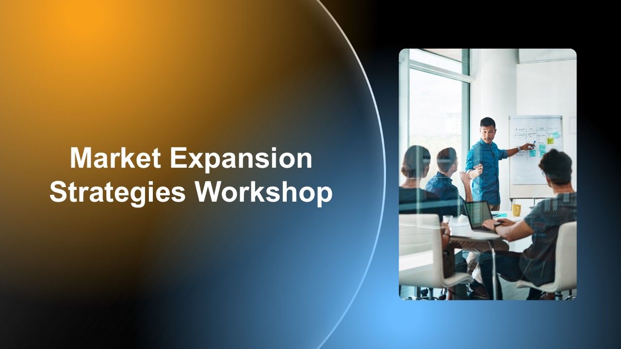 Market expansion strategies workshop temmplate with modern gradient backdrop, curved divider, bold heading, business workshop image.