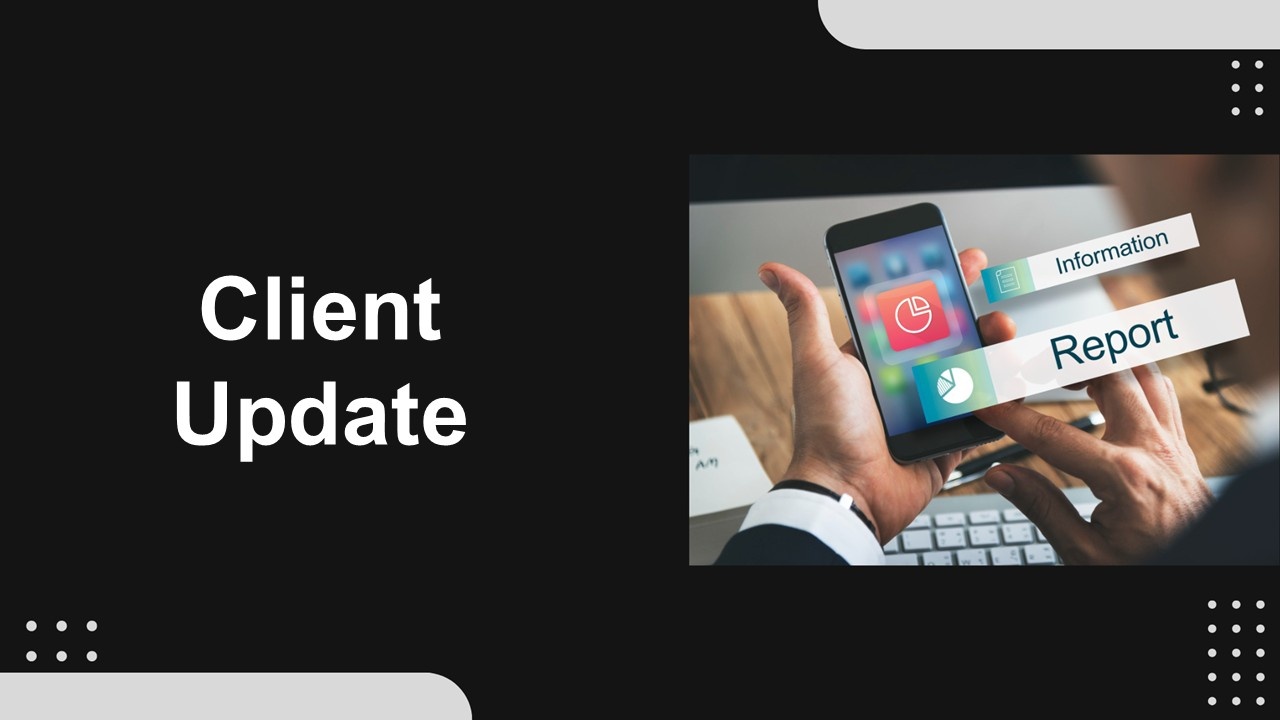 Client update template with dark background, white text, and smartphone showing report and chart icons for progress updates.