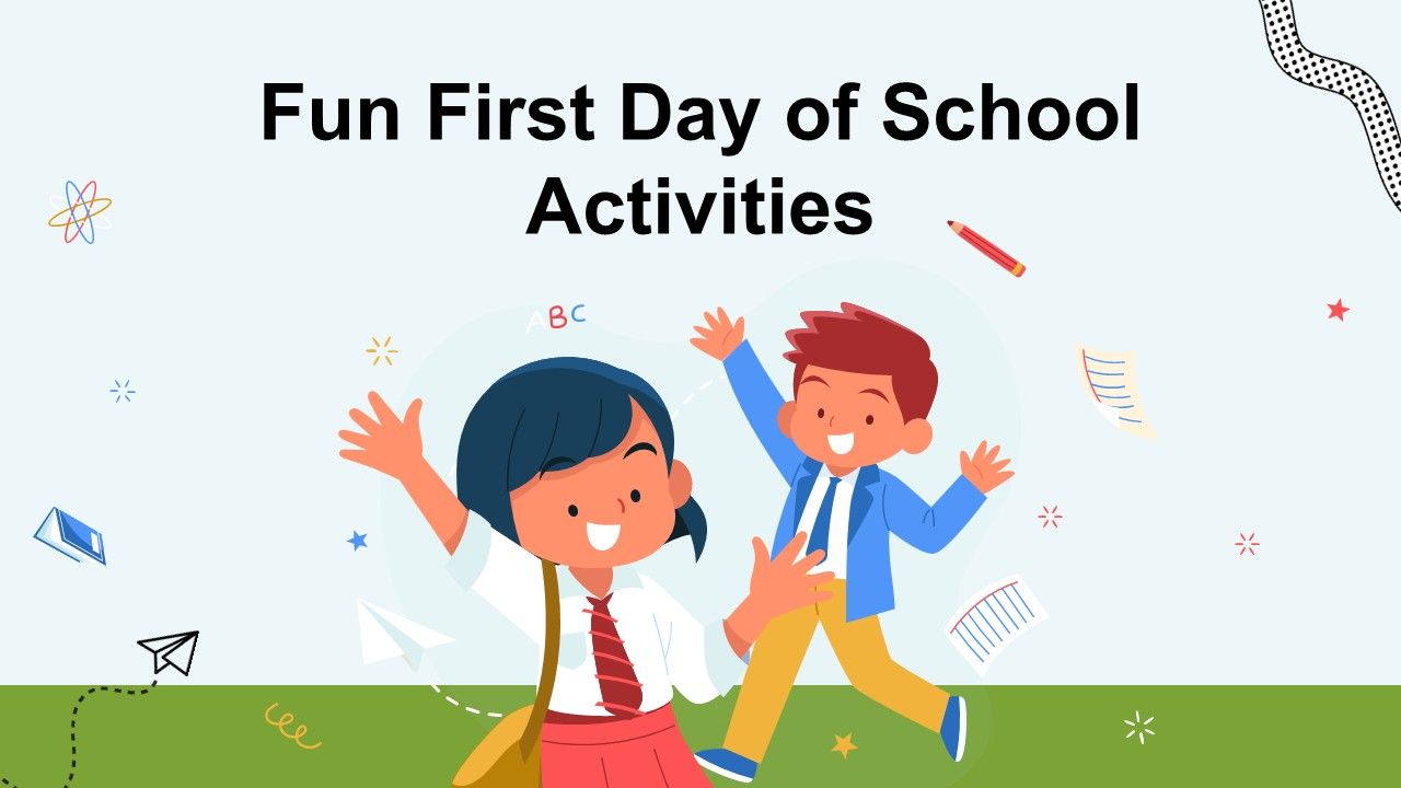 Fun first day of school activities slide with cheerful kids illustration, soft pastel colors, school icons, and playful learning vibe.