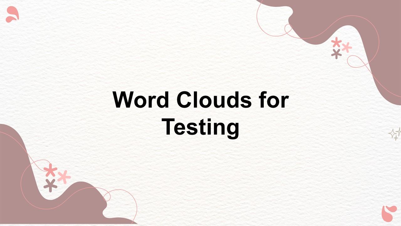 Word clouds for testing template featuring minimal white canvas, blush accents, organic corner shapes