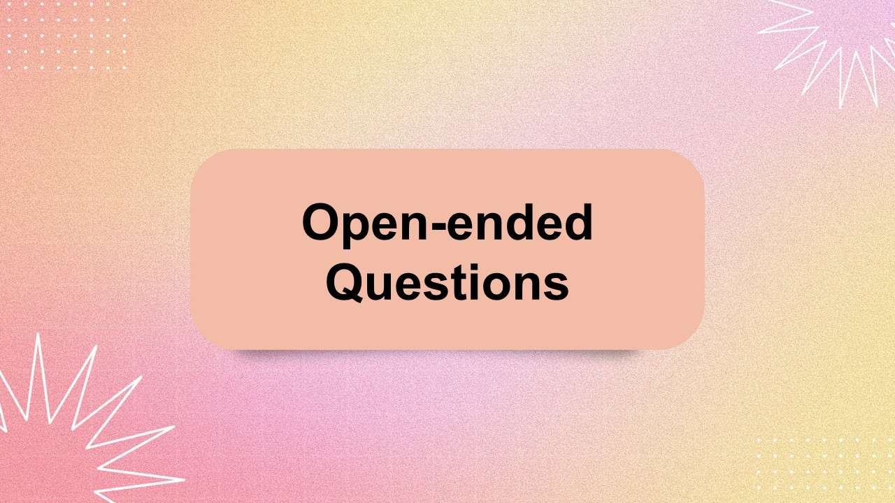 Open-ended questions visual with warm pink-yellow gradient, smooth textures, modern text box, and simple star accents.