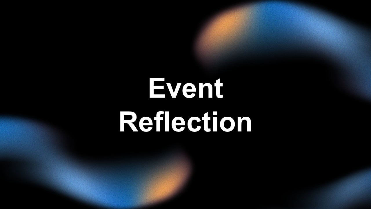 Event reflection template with white title text on dark background, abstract blue-orange gradient shapes, used to review event thoughts.