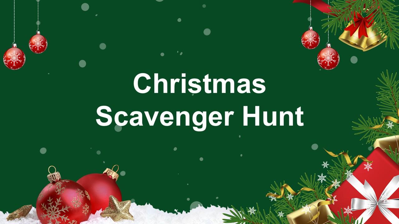 Christmas scavenger hunt template with green background, red ornaments, gift boxes, pine branches, festive team game.