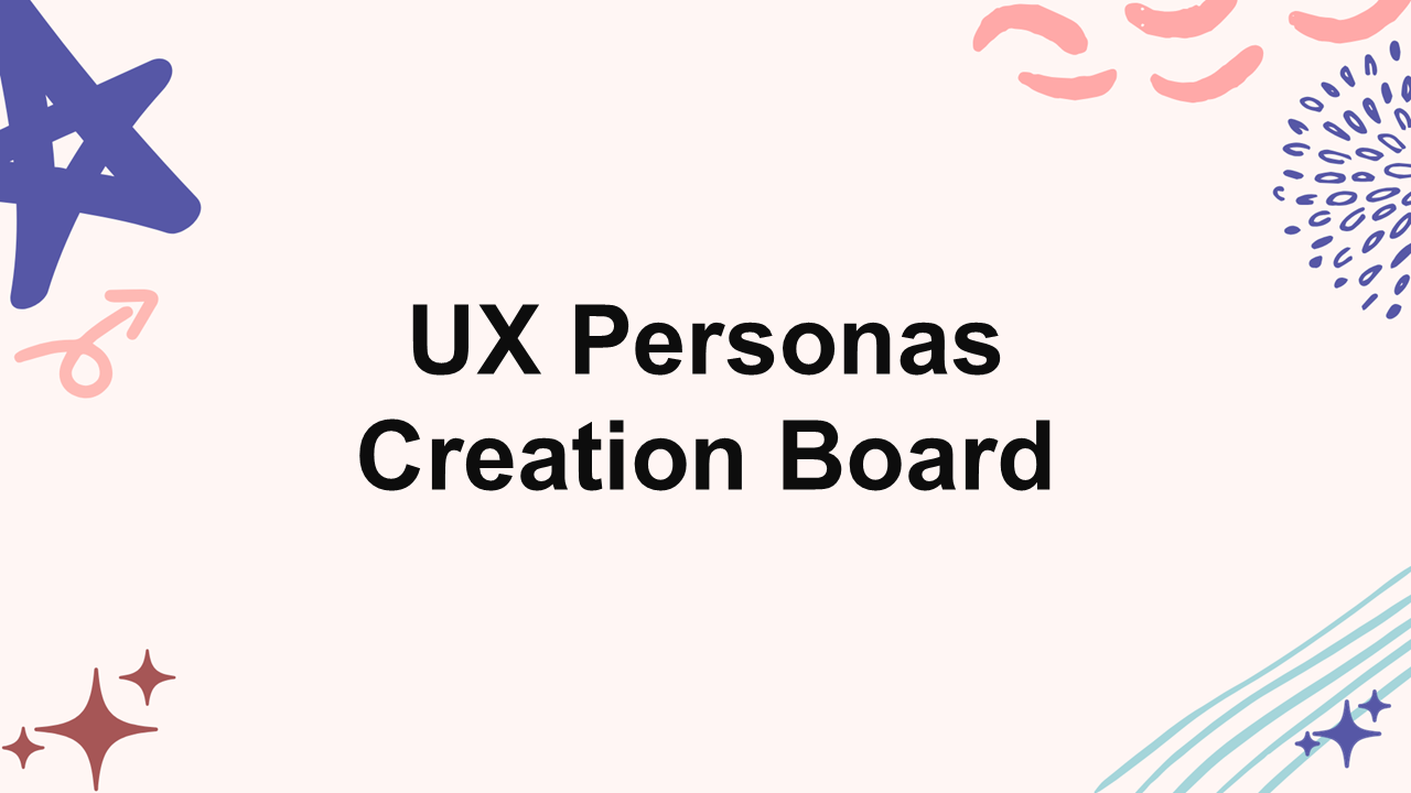 UX personas creation board template with soft pastel background, abstract shapes, icons, and user persona planning layout.