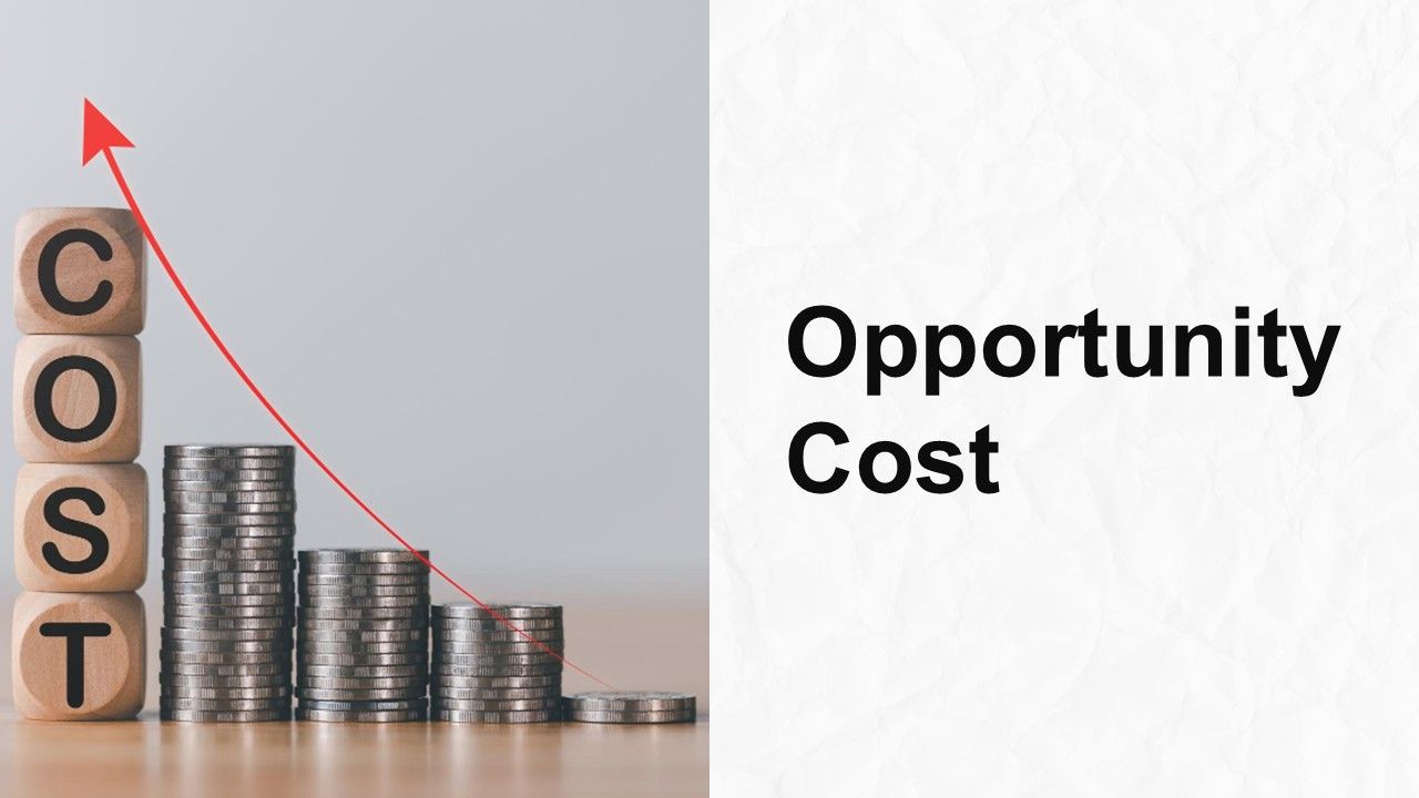 Opportunity cost template showing stacked coins, wooden COST blocks, red upward arrow, gray background explaining trade-off choices.