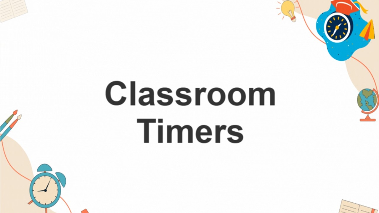 Classroom Timers slide with minimal layout, bold text area, time symbols, school objects, and clean white space.