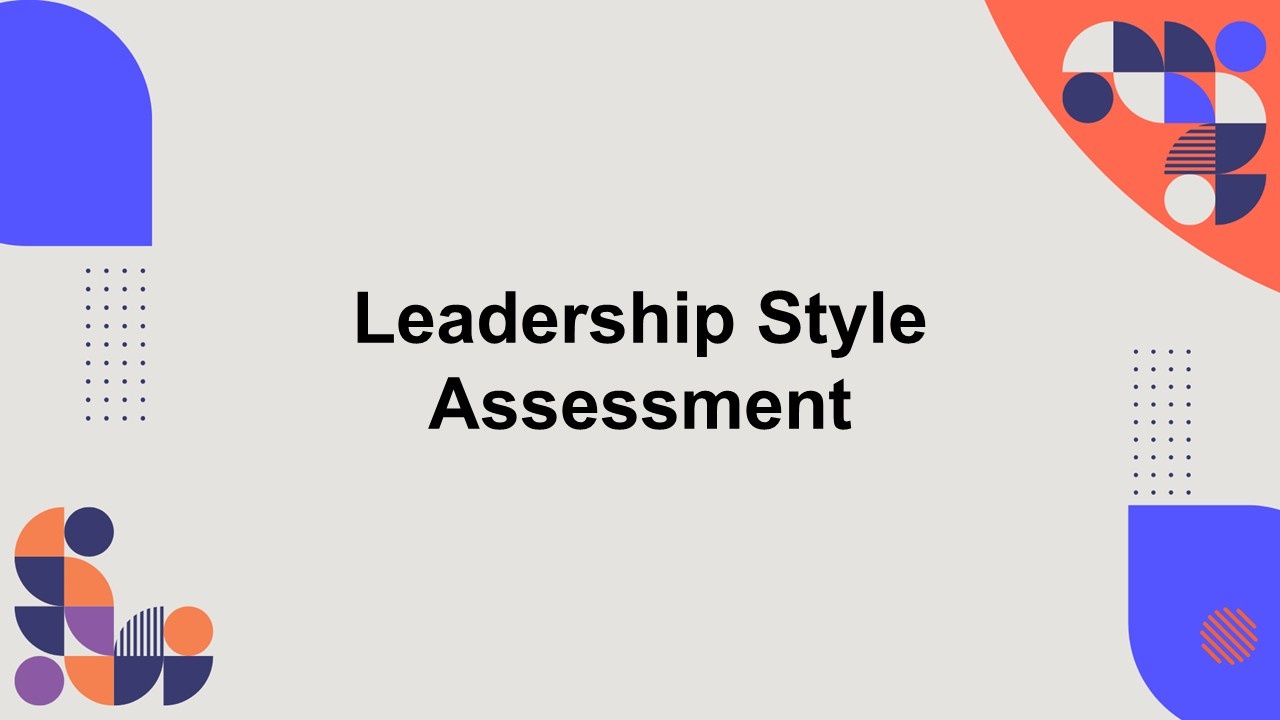 Leadership style assessment template with clean text holder, neutral background, blue-orange abstract shapes for skill review.
