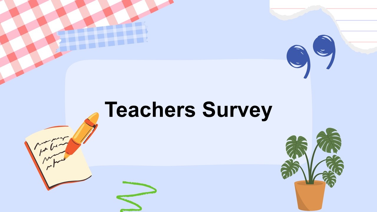 Teachers Survey cover showing centered text, pastel blue theme, stationery icons, quote mark, clean layout.