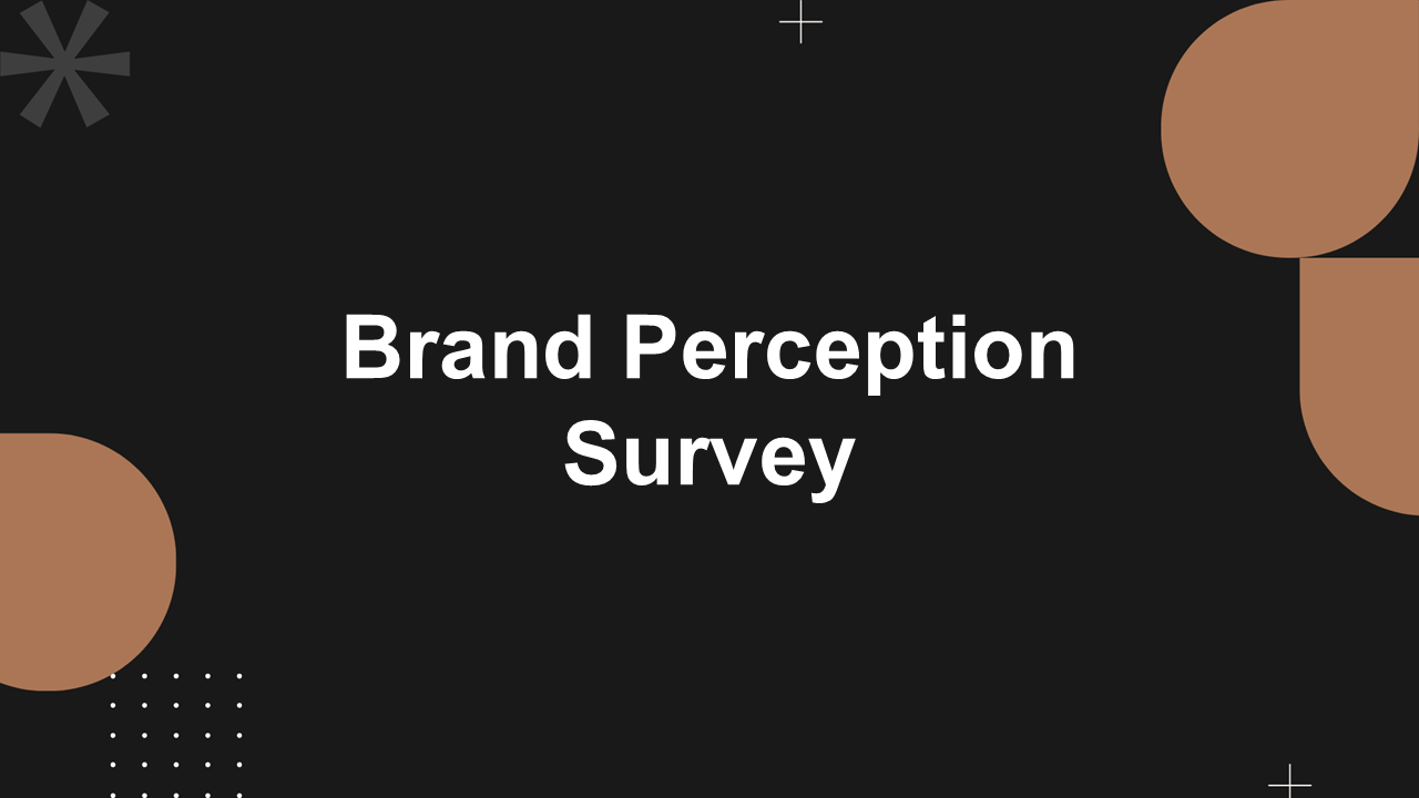 Brand perception survey template with white text on black background, brown abstract shapes for customer feedback analysis.