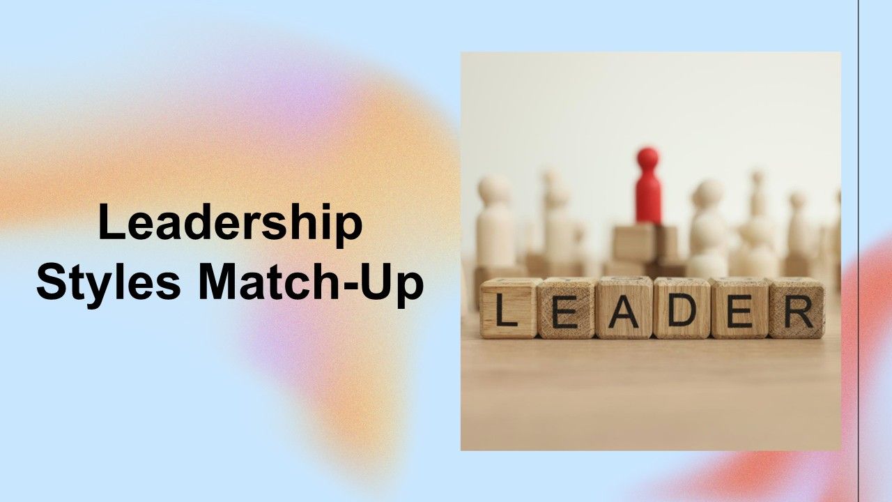 Leadership styles match-up slide with leader figures, red standout block, soft gradient background, and clear title layout.