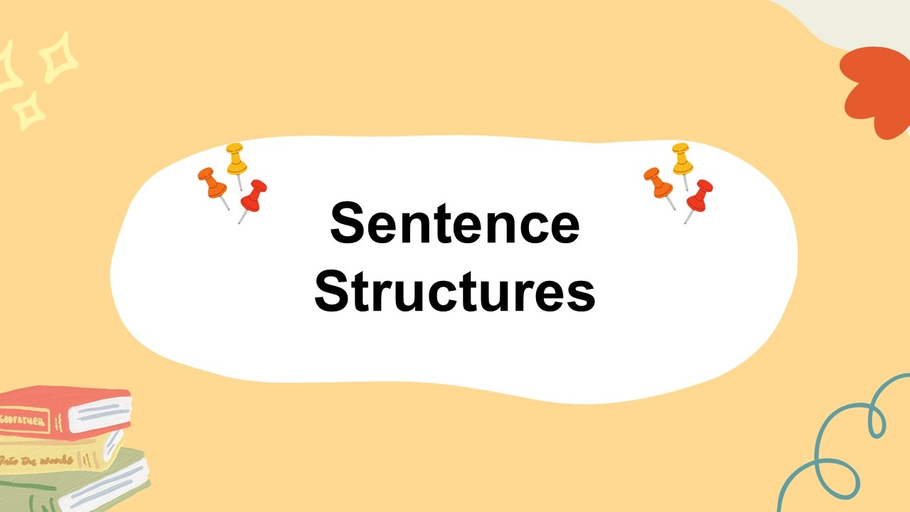Sentence structures visual with pastel orange background, clean white text area, pin graphics, and classroom-style icons.