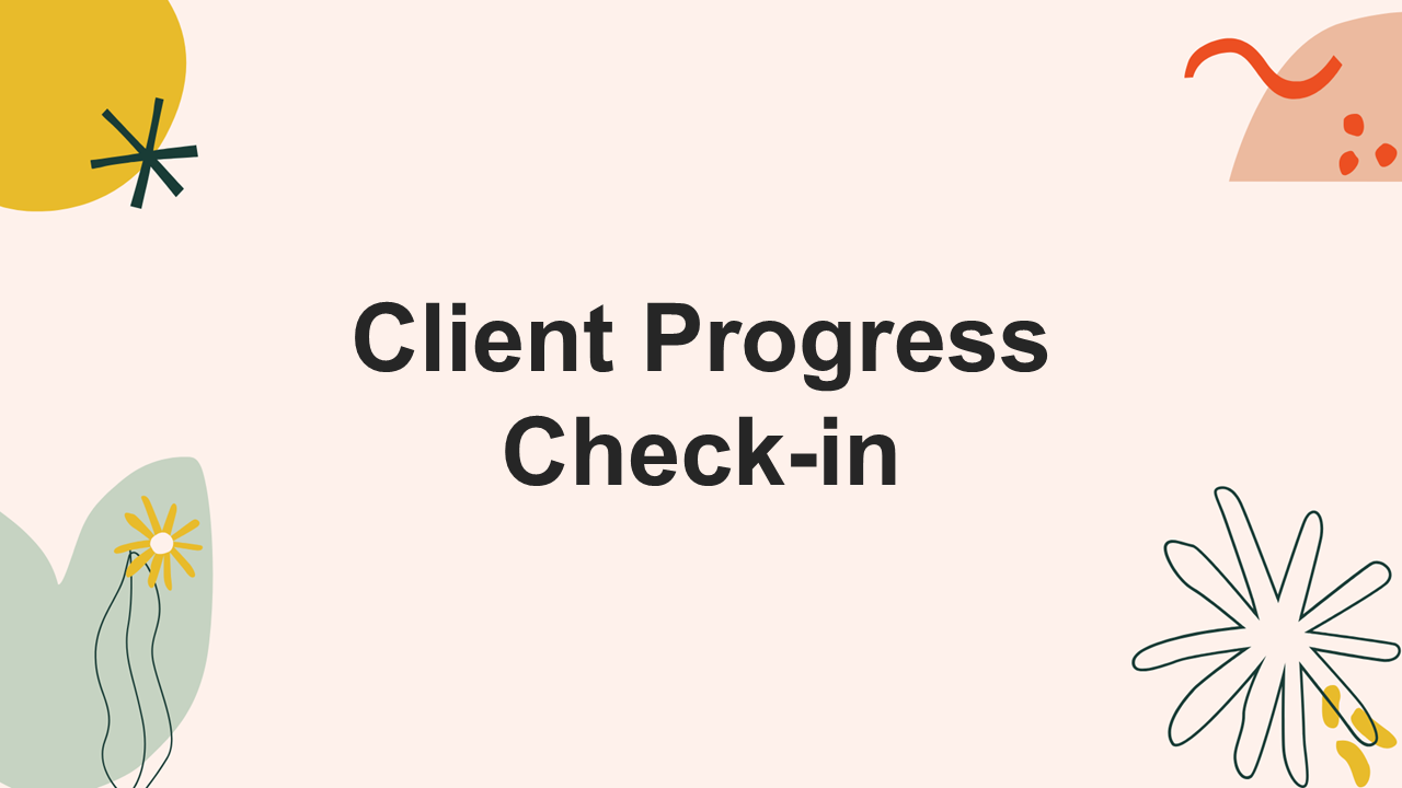 Client progress check-in template with bold black text on beige background, abstract plant shapes and icons for review discussion.